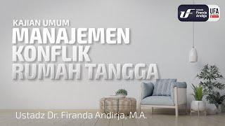 Manajemen Konflik Rumah Tangga - Ustadz Dr. Firanda Andirja, M.A. [ENG-ID SUB]