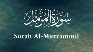 Surat Al-Muzzammil (Enshrouded One) |  |  | سورة المزمل