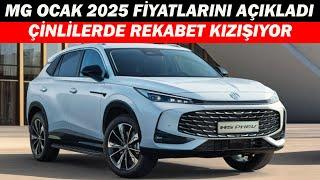 MG ŞUBAT 2025 FİYATLARINI AÇIKLADI|ÇİNLİLLERDE REKABET KIZIŞIYOR