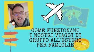 Come funzionano i nostri viaggi di gruppo per famiglie con bambini