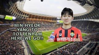 Min Hyeok Yang To Tottenham. Here We Go!!!