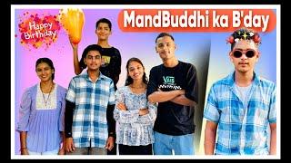 Happy b'day Mandbuddhi|Gift kaisa lga|🫂