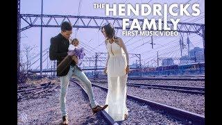 HENDRICKS FAMILY FIRST MUSIC VIDEO???