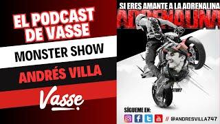 El Podcast de Vasse. Cap. 4. "Monster Show" con Andrés Villa.