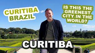  CURITIBA - IS THIS THE GREENEST CITY IN THE WORLD? (Curitiba, Brazil)