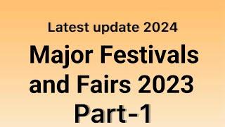 Fair & Festivals Of India 2023 | Important Current Affairs 2023-24 | भारत के प्रमुख त्योहार