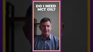 DO YOU NEED MCT OIL?!