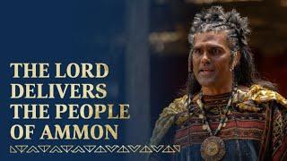 The Lord Delivers the People of Ammon | Alma 23-27
