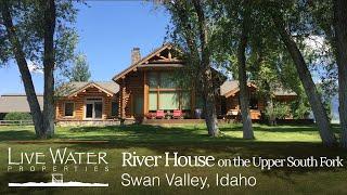 SOLD Riverhouse on the Upper South Fork | Idaho Riverfront Property for Sale