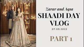 SHAADI DAY VLOG I Zarar and Aqsa I DMV Pakistani Wedding I Beautiful Wedding Day I Dabke I Part 1