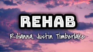 Rihanna, Justin Timberlake - Rehab (Lyrics Video) 