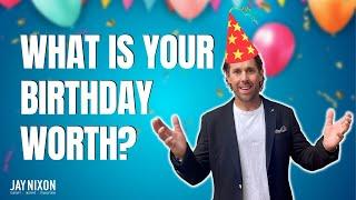 What Is Your Birthday Worth? | Thrive Forever Fit | Overweight Mind