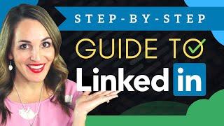 How To Get STARTED On LinkedIn in 2023 - (Step-By-Step For BEGINNERS)