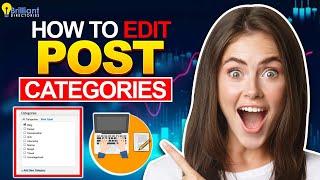 How to Set Up Post Categories for Your Website Blog  Edit Categories for Different Types of Posts
