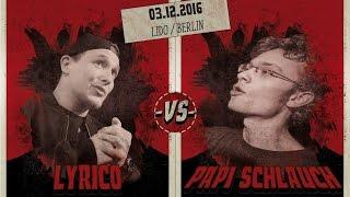 Papi Schlauch vs Lyrico // DLTLLY RapBattle (Dissember // Berlin) // 2016