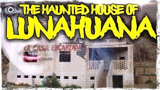 Scared to Death | The Haunted House of Lunahuaná