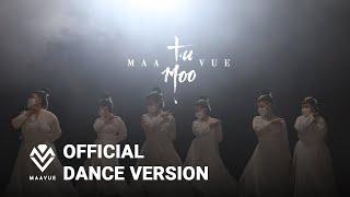 Maa Vue - Tu Moo (Official Dance Version)