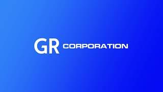 The New GR Corporation - Everything is possible