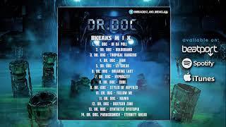 BREAKS and BREAKBEAT MIX SET by Dr. Doc. Best tracks compilation