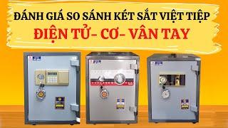 #1 Đánh giá so sánh két sắt điện tử  két sắt cơ  vân tay Việt Tiệp. Loại nào tốt hơn