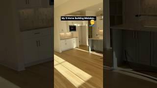 My 5 Home Building Mistakes… ‍️