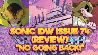 Sonic IDW Issue 74 (Review)- "NO GOING BACK!" The Pre-Finale!