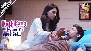 Kuch Rang Pyar Ke Aise Bhi | Sonakshi Takes Care Of Dev | Best Moments