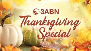 2024 Thanksgiving Special | 3ABN Today Live