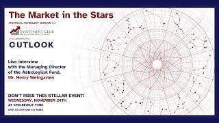 The Market in the Stars- Financial Astrology with Mr. Henry Weingarten