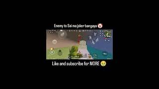 ENEMY to SAIMA JOCKER BANGAYA #FUNNY #pubgmobile #bgmi #viral #like #subscribe #lolzzzgaming