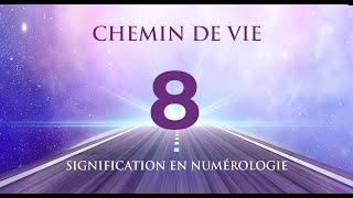 ️ CHEMIN DE VIE 8 EN NUMÉROLOGIE : Tout savoir !