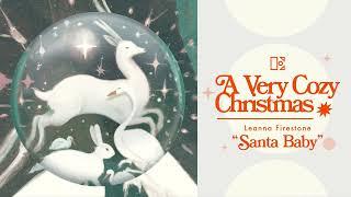 A Very Cozy Christmas: Leanna Firestone - Santa Baby (Official Audio)