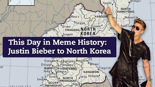 This Day in Meme History: Justin Bieber to North Korea