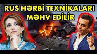 Gültəkin Hacıbəyli ilə DEBAT: Rus hərbi texnikaları məhv edilir