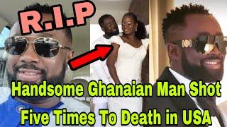 BREAKING: T£ARS FLOW AS HANDSOME GHANAIAN MAN SH0T D£AD IN USA 