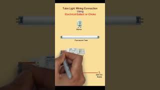 Tube Light Wiring Connection with Electrical Ballast or Choke