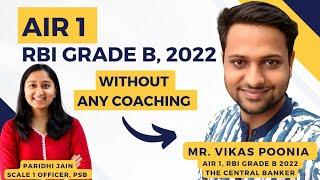 TOPPER'S TALK with RBI GRADE B OFFICER 2022 | AIR 1 | VIKAS POONIA