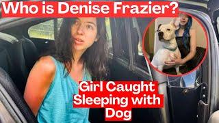 Girl Sleeping With Dog | What did Denise Frazier Tell The Police