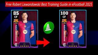 Free Robert Lewandowski Best Training Guide in eFootball 2025 | R. Lewandowski Best Level Training