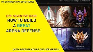 How To Build a Great Arena Defense [Epic Seven Guides]