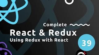 Complete React Tutorial (& Redux) #39 - Setting up Redux in React