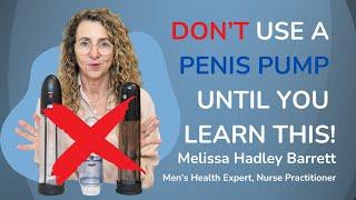 Penis Pumps Can Cause Permanent Damage