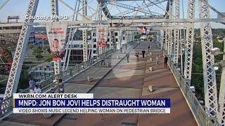 MNPD: Jon Bon Jovi helps distraught woman on TN bridge | VIDEO