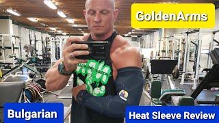 GoldenArms Bulgarian Heat Sleeve Review