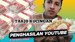 GAJI YOUTUBE TARJO KUCINGAN | TERBARU 2022 #gajiyoutube #tarjokucingan #terbaru2022