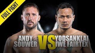 Andy Souwer vs. Yodsanklai IWE Fairtex | ONE Full Fight | March 2019