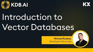 KDB.AI | Introduction to Vector Databases