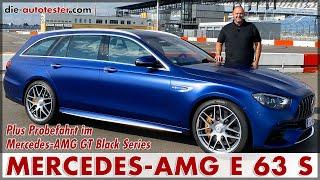 Mercedes-AMG E 63 S 4MATIC T-Modell & AMG GT Black Series Test Probefahrt Review Motor Preis Deutsch