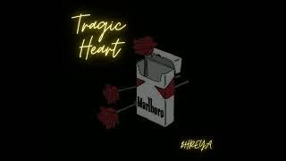 $HREYA- Tragic Heart (Prod. Sorrow bringer)