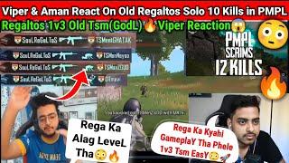 Viper & Aman React On Old RegaltosRega 1v3 TSM-ENT & Solo 10 Finishesin PMPL Scrims